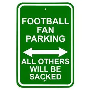 4104 - FOOTBALL FAN PARKING METAL PARKING SIGN