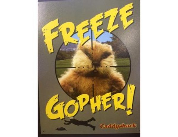 FREEZE GOHPER! CADDYSHACK METAL SIGN