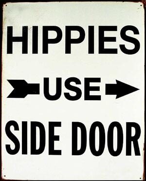 HIPPIES USE BACK DOOR