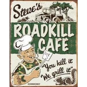 STEVE'S ROAD KILL CAFE