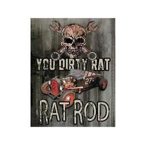 LEGENDS - YOU DIRTY RAT - RAT ROD METAL SIGN