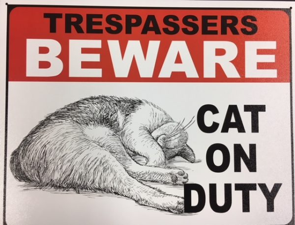 Trespassers BEWARE - CAT ON DUTY metal sign (16" x 12.5") at diecastdepot