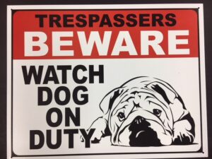 Trespassers BEWARE - WATCH DOG ON DUTY - METAL SIGN - 16" X 12.5" at diecastdepot