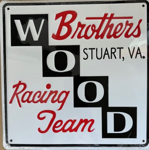 img 4587 - WOOD BROTHERS RACING TEAM LIGHT WEIGHT METAL SIGN - STUART, VA