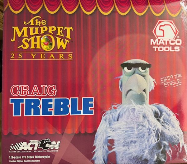 img 6776 - 2002 PRO STOCK BIKE (1:9 scale)- CRAIG TREBLE - MUPPETS 25TH ANNIVERSARY (SAM THE EAGLE) MATCO TOOLS